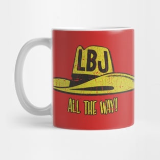 LBJ All The Way 1964 Mug